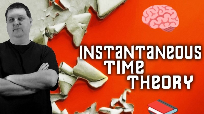 Instantaneous Time Theory - 1 billion yr. fun